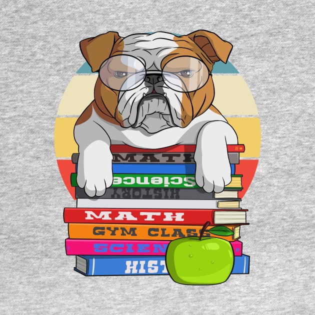 English Bulldog Back to School Teacher's Pet by Noseking